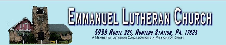 EMMANUEL LUTHERAN CHURCH 5933 State Route 225 - Hunter Station, PA